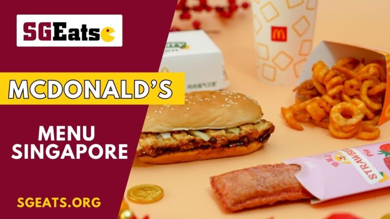 McDonald’s Menu Price Singapore (Updated 2024)