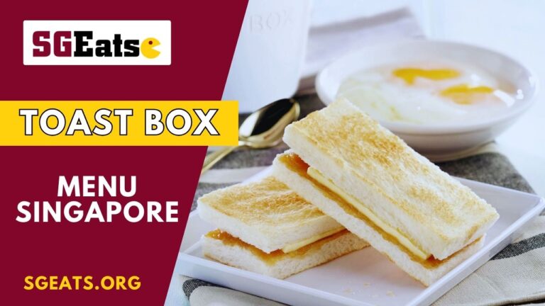 Toast Box Menu Singapore Price (Updated 2024)