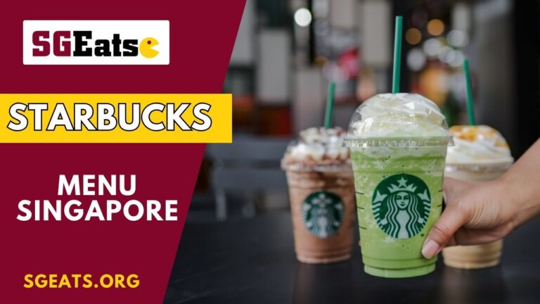 Starbucks Menu Price Singapore (Updated 2024)