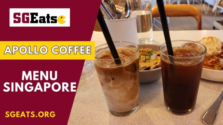 Apollo Coffee Bar Menu Price Singapore (Updated 2024)