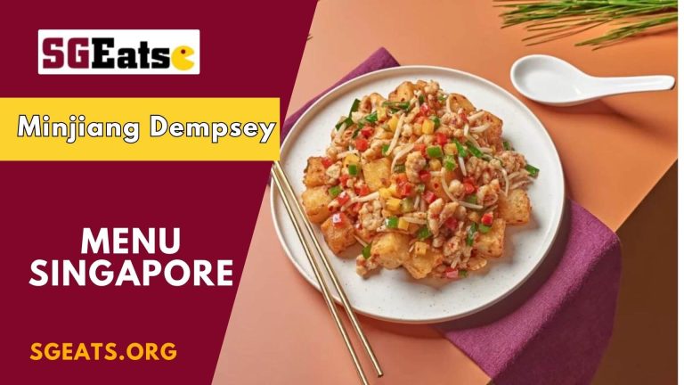 Minjiang Dempsey Menu Price Singapore (Updated 2024)