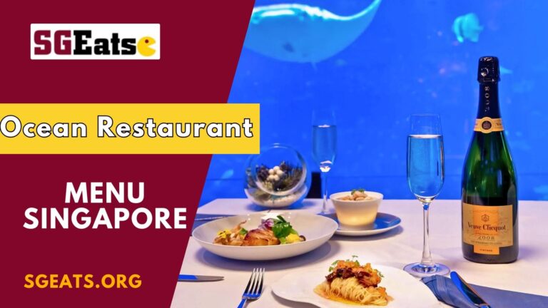 Ocean Restaurant Menu Price Singapore (Updated 2024)
