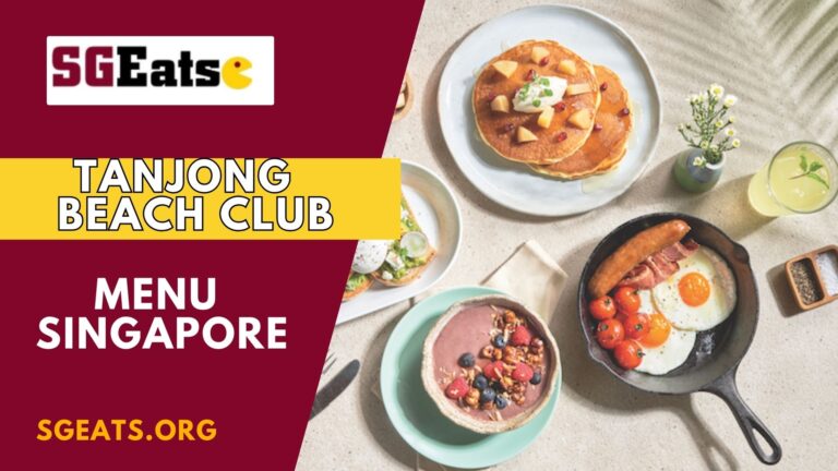 Tanjong Beach Club Menu Singapore (Updated 2024)