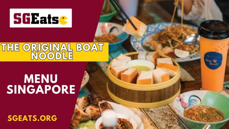 The Original Boat Noodle Menu price Singapore (Updated 2024)