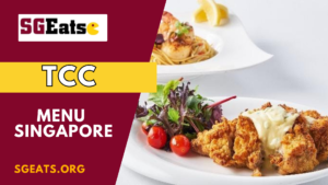 tcc Menu Singapore