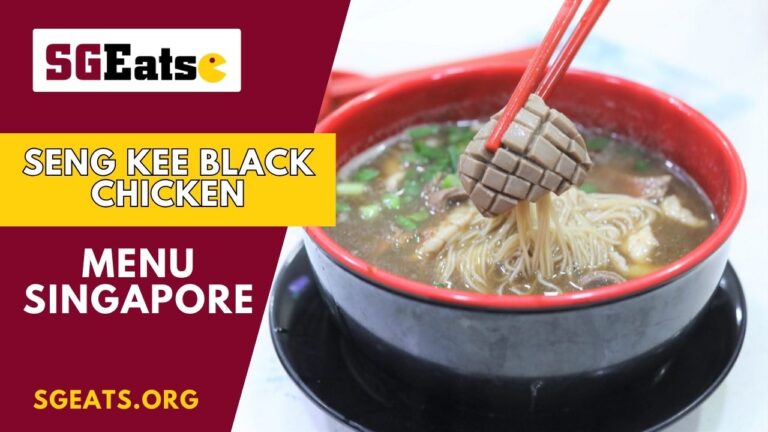 Seng Kee Black Chicken Menu Price Singapore (Updated 2024)