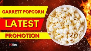 Garrett Popcorn S’pore Deals