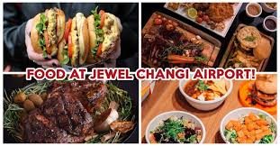 Jewel Changi food Singapore